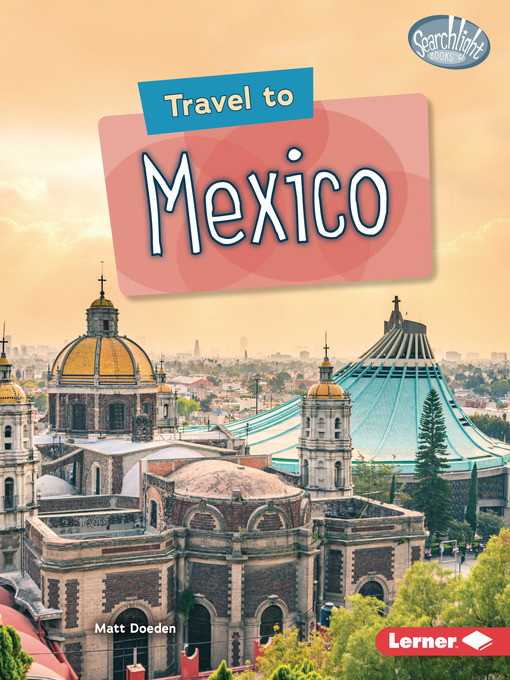 Title details for Travel to Mexico by Matt Doeden - Wait list